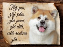 Cedulka Akita Inu - Zlý pes, zlá rodina