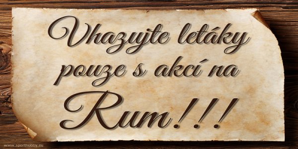 Cedulka "Vhazujte letáky ... rum"