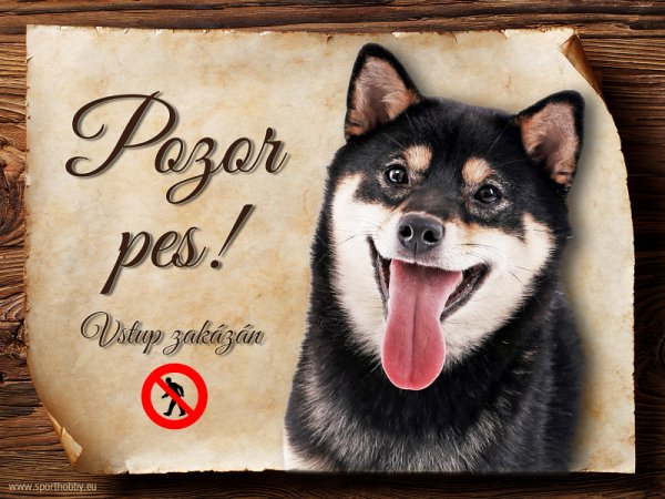 Cedulka Shiba-Inu II - Pozor pes zákaz