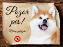 Cedulka Akita Inu - Pozor pes zákaz