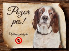Cedulka Velššpringršpaněl - Pozor pes zákaz