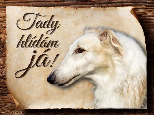 Cedulka Barzoj - Tady hlídám já