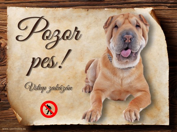 Cedulka Šarpej - Pozor pes zákaz