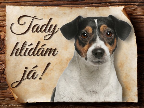 Cedulka Jack Russell teriér - Tady hlídám já